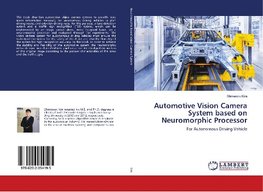 Automotive Vision Camera System based on Neuromorphic Processor