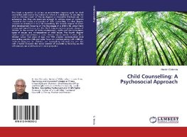 Child Counselling: A Psychosocial Approach