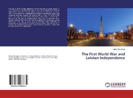 The First World War and Latvian Independence