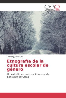 Etnografía de la cultura escolar de género