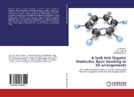 A look into Organic Molecules: Basic bonding to 3D arrangements