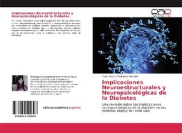 Implicaciones Neuroestructurales y Neuropsicológicas de la Diabetes