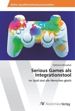 Serious Games als Integrationstool