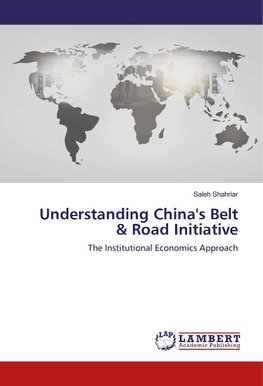 Understanding China's Belt & Road Initiative