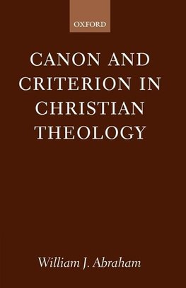 Canon and Criterion in Christian Theology