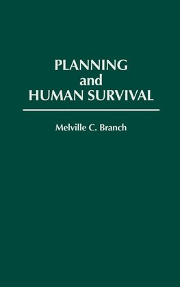 Planning and Human Survival