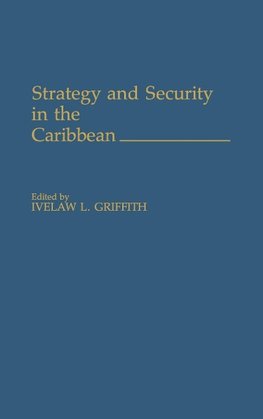 Strategy and Security in the Caribbean