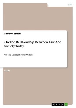 On The Relationship Between Law And Society Today