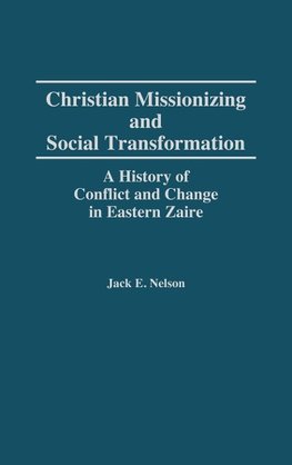 Christian Missionizing and Social Transformation