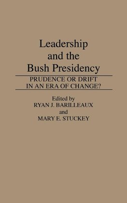 Leadership and the Bush Presidency