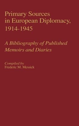 Primary Sources in European Diplomacy, 1914-1945