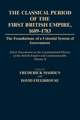 The Classical Period of the First British Empire, 1689-1783