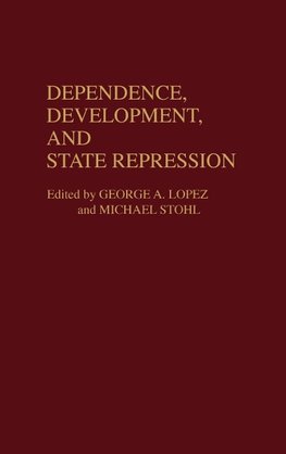 Dependence, Development, and State Repression