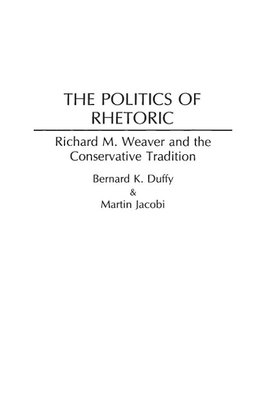 The Politics of Rhetoric