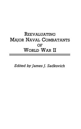 Reevaluating Major Naval Combatants of World War II