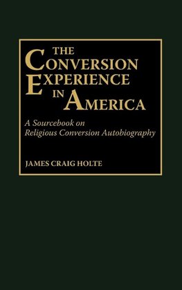 The Conversion Experience in America