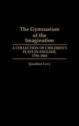 The Gymnasium of the Imagination