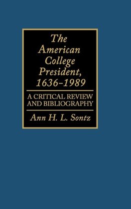 The American College President, 1636-1989