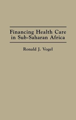 Financing Health Care in Sub-Saharan Africa