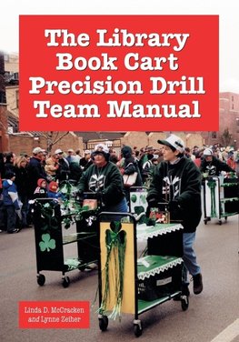 McCracken, L:  The Library Book Cart Precision Drill Team Ma