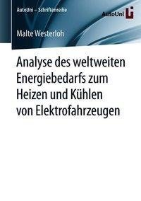 Analyse des weltweiten Energiebedarfs zum Heizen und Kühlen von Elektrofahrzeugen