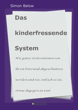 Das kinderfressende System