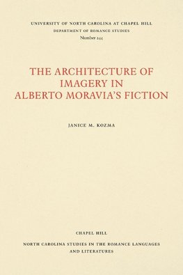 The Architecture of Imagery in Alberto Moravia's Fiction