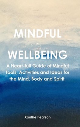 Mindful ~ Wellbeing