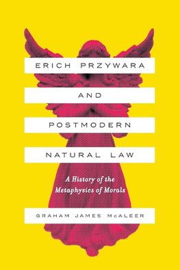 Erich Przywara and Postmodern Natural Law