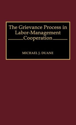 The Grievance Process in Labor-Management Cooperation