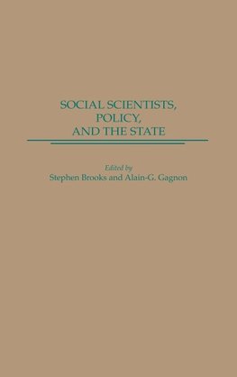 Social Scientists, Policy, and the State