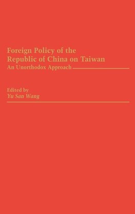 Foreign Policy of the Republic of China on Taiwan