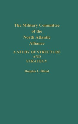 The Military Committee of the North Atlantic Alliance