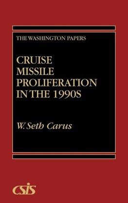 Cruise Missile Proliferation in the 1990s