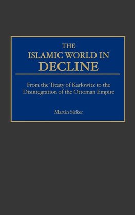 The Islamic World in Decline