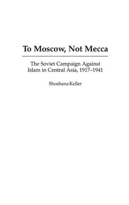 To Moscow, Not Mecca