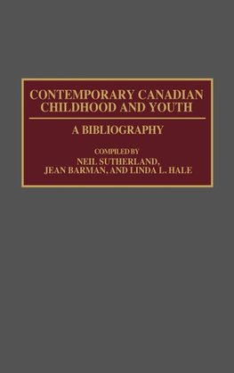 Contemporary Canadian Childhood and Youth