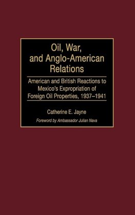 Oil, War, and Anglo-American Relations