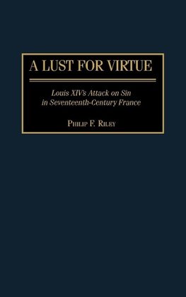 A Lust for Virtue