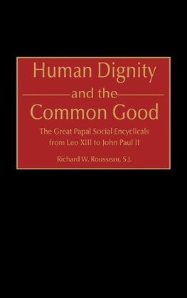 Human Dignity and the Common Good