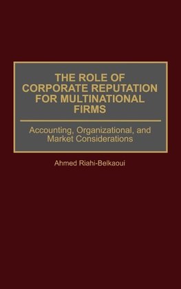 Role of Corporate Reputation for Multinational Firms