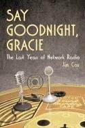 Cox, J:  Say Goodnight, Gracie