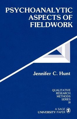 Hunt, J: Psychoanalytic Aspects of Fieldwork