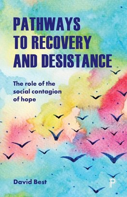 Pathways to Recovery and Desistance