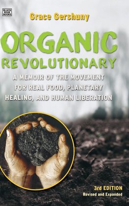 The Organic Revolutionary