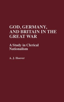 God, Germany, and Britain in the Great War