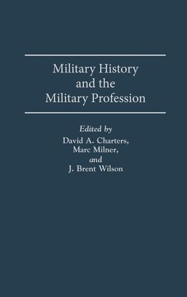 Military History and the Military Profession