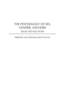 The Psychology of Sex, Gender, and Jobs