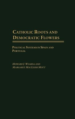 Catholic Roots and Democratic Flowers