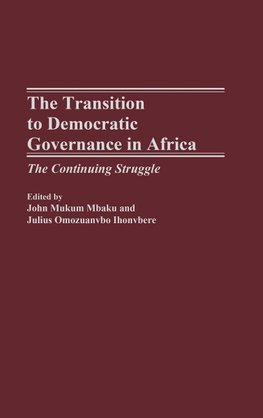 The Transition to Democratic Governance in Africa